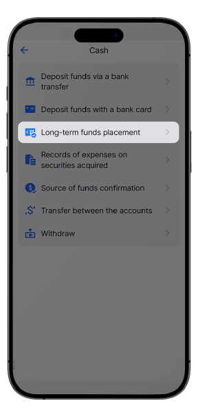 Выберите Долгосрочное размещение средств (Long Term money placement)